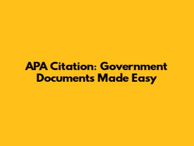 APA Citation: Government Documents Made Easy