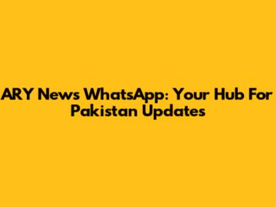 ARY News WhatsApp: Your Hub For Pakistan Updates