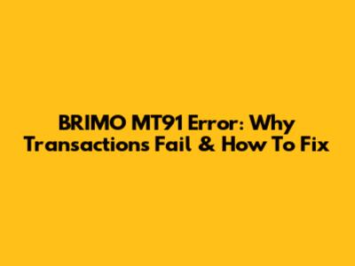 BRIMO MT91 Error: Why Transactions Fail & How To Fix
