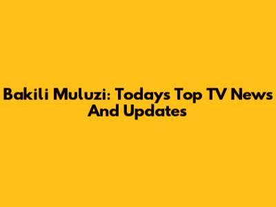Bakili Muluzi: Today's Top TV News And Updates