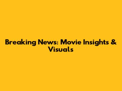 Breaking News: Movie Insights & Visuals