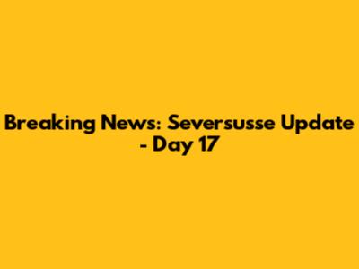 Breaking News: Seversusse Update - Day 17