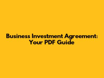 Business Investment Agreement: Your PDF Guide