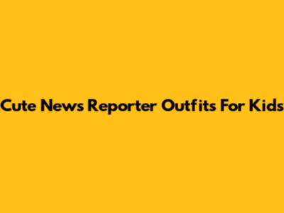 Cute News Reporter Outfits For Kids