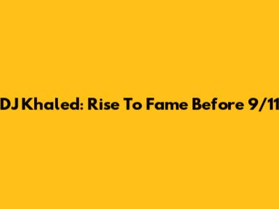 DJ Khaled: Rise To Fame Before 9/11