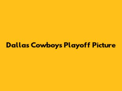 Dallas Cowboys Playoff Picture