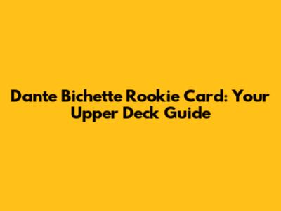 Dante Bichette Rookie Card: Your Upper Deck Guide