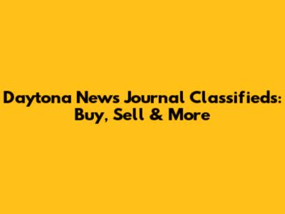 Daytona News Journal Classifieds: Buy, Sell & More