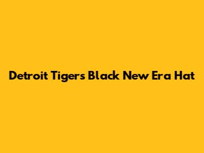 Detroit Tigers Black New Era Hat