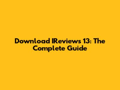 Download IReviews 13: The Complete Guide