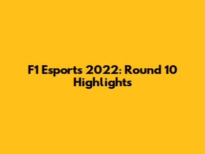 F1 Esports 2022: Round 10 Highlights