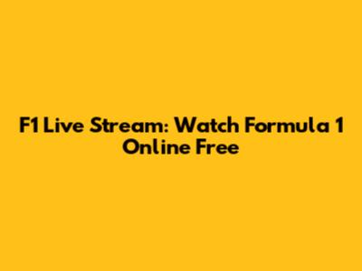F1 Live Stream: Watch Formula 1 Online Free