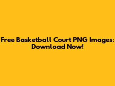 Free Basketball Court PNG Images: Download Now!