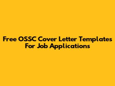 Free OSSC Cover Letter Templates For Job Applications