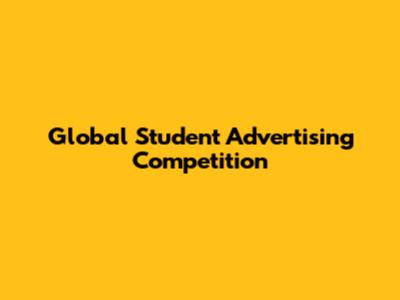 Global Student Advertising Competition