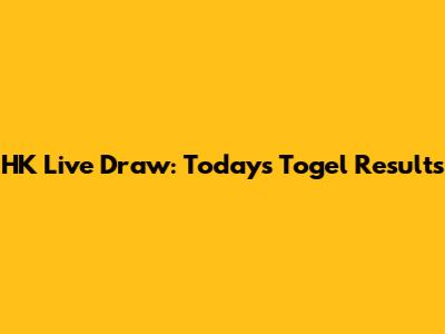 HK Live Draw: Today's Togel Results