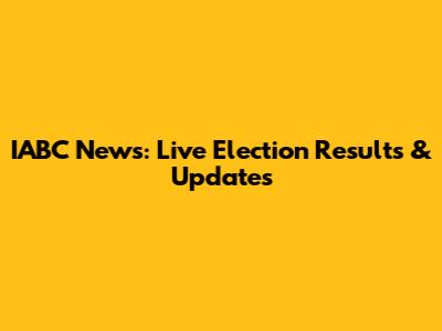 IABC News: Live Election Results & Updates