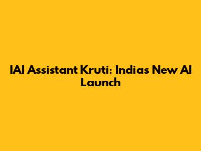 IAI Assistant Kruti: India's New AI Launch