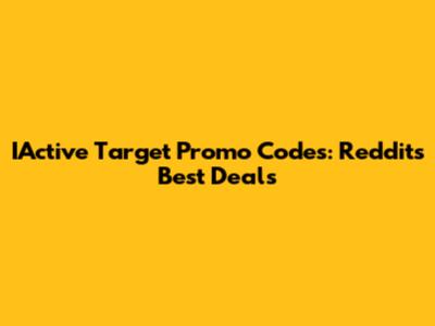 IActive Target Promo Codes: Reddit's Best Deals