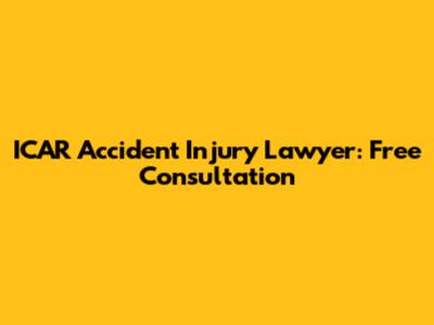 ICAR Accident Injury Lawyer: Free Consultation