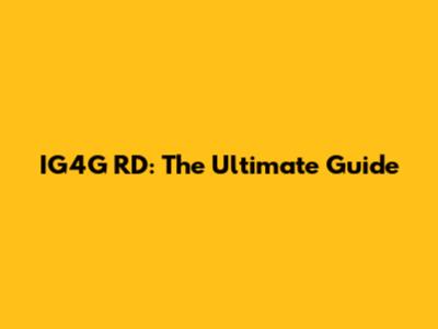 IG4G RD: The Ultimate Guide