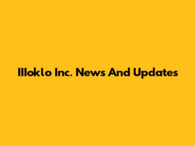 IIIoklo Inc. News And Updates