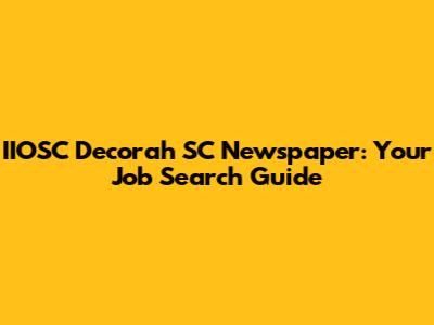 IIOSC Decorah SC Newspaper: Your Job Search Guide
