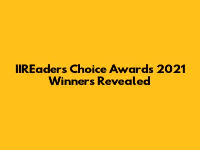 IIREaders Choice Awards 2021 Winners Revealed