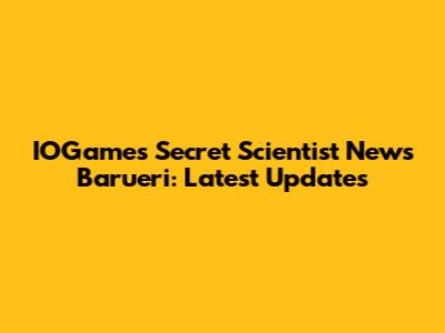 IOGames Secret Scientist News Barueri: Latest Updates