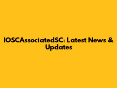 IOSCAssociatedSC: Latest News & Updates