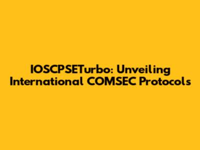 IOSCPSETurbo: Unveiling International COMSEC Protocols
