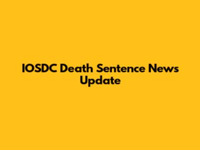 IOSDC Death Sentence News Update