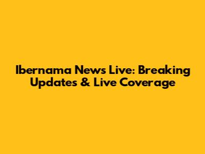 Ibernama News Live: Breaking Updates & Live Coverage