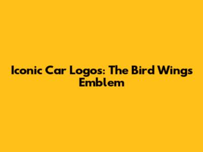 Iconic Car Logos: The Bird Wings Emblem