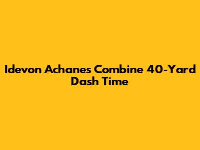Idevon Achane's Combine 40-Yard Dash Time
