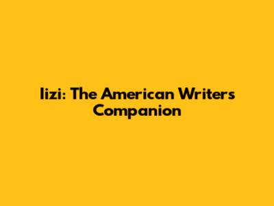 Iizi: The American Writer's Companion