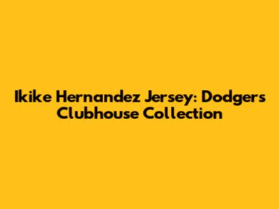 Ikike Hernandez Jersey: Dodgers Clubhouse Collection