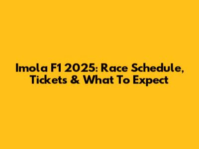 Imola F1 2025: Race Schedule, Tickets & What To Expect