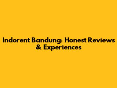Indorent Bandung: Honest Reviews & Experiences