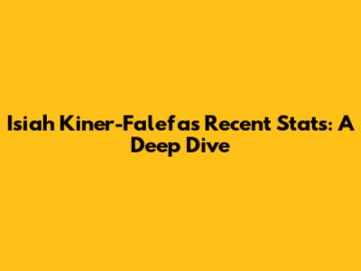 Isiah Kiner-Falefa's Recent Stats: A Deep Dive
