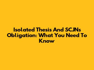 Isolated Thesis And SCJN's Obligation: What You Need To Know