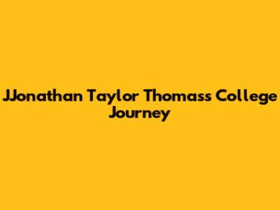 JJonathan Taylor Thomas's College Journey