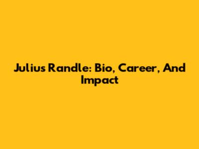 Julius Randle: Bio, Career, And Impact