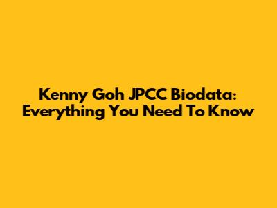 Kenny Goh JPCC Biodata: Everything You Need To Know