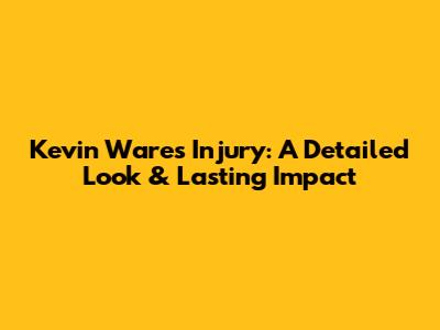 Kevin Ware's Injury: A Detailed Look & Lasting Impact