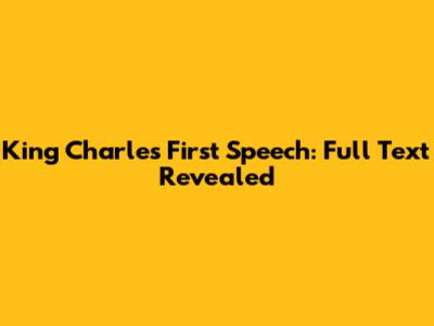 King Charles' First Speech: Full Text Revealed