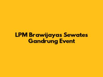 LPM Brawijaya's "Sewates Gandrung" Event