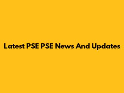 Latest PSE PSE News And Updates
