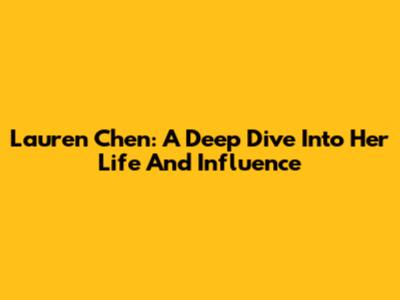 Lauren Chen: A Deep Dive Into Her Life And Influence