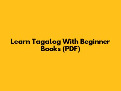 Learn Tagalog With Beginner Books (PDF)